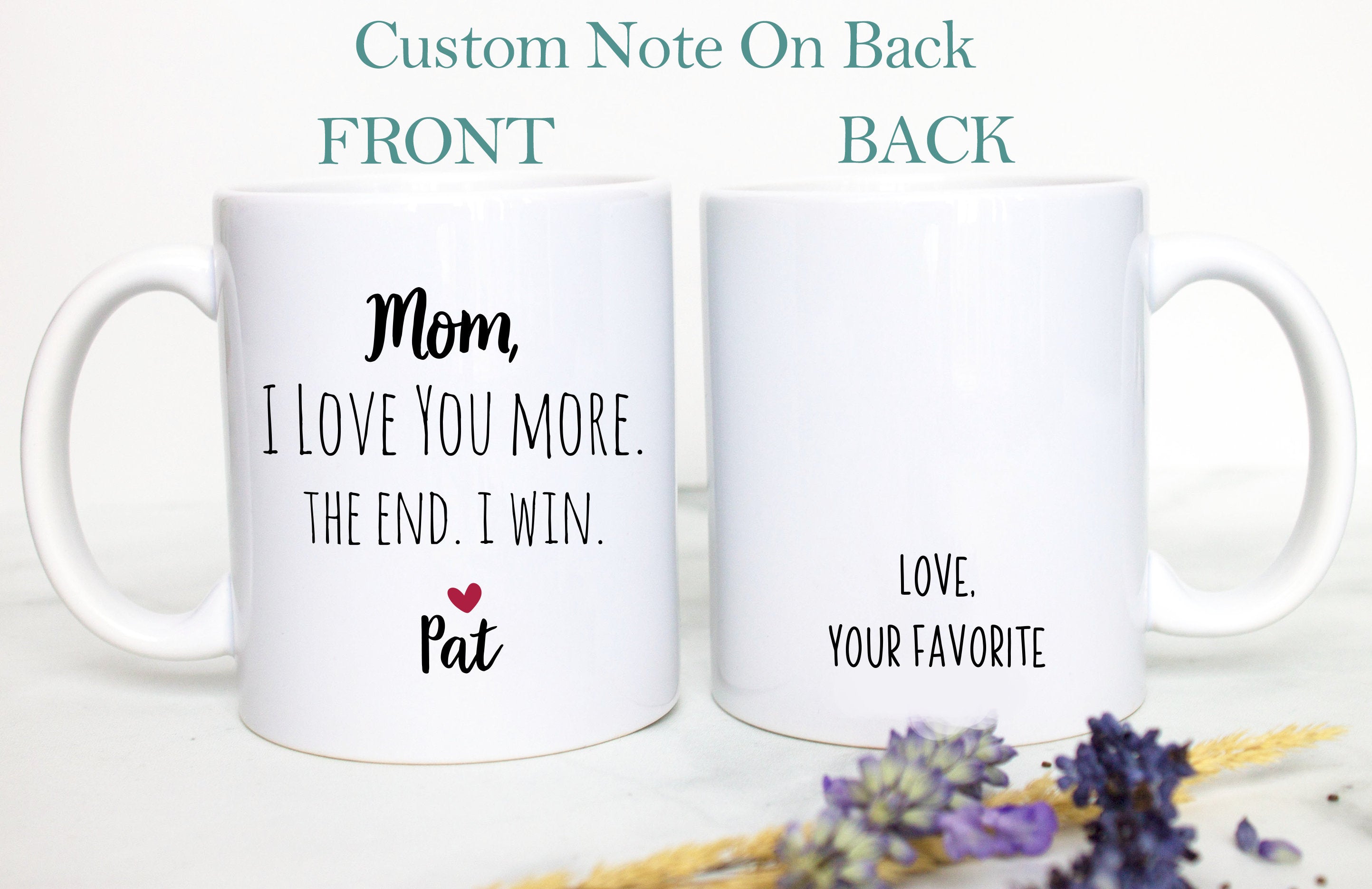 Mom I Love You More The End I Win Gift, Mother's Day Gift, Mom Gift Ideas, Christmas Gift, Mom Birthday Gift, Personalized Mom Mug, Best Mom