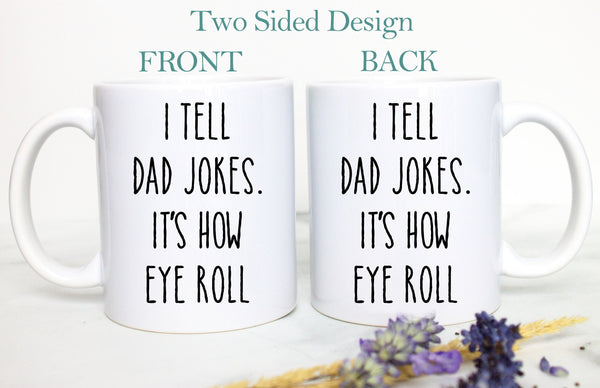 Dad Jokes Mug, Father&#39;s Day Gift, Best Dad Gift, Father&#39;s Day Mug, Custom Funny Gift for Dad,Christmas Gift, Thank You Dad, Funny Dad Mug