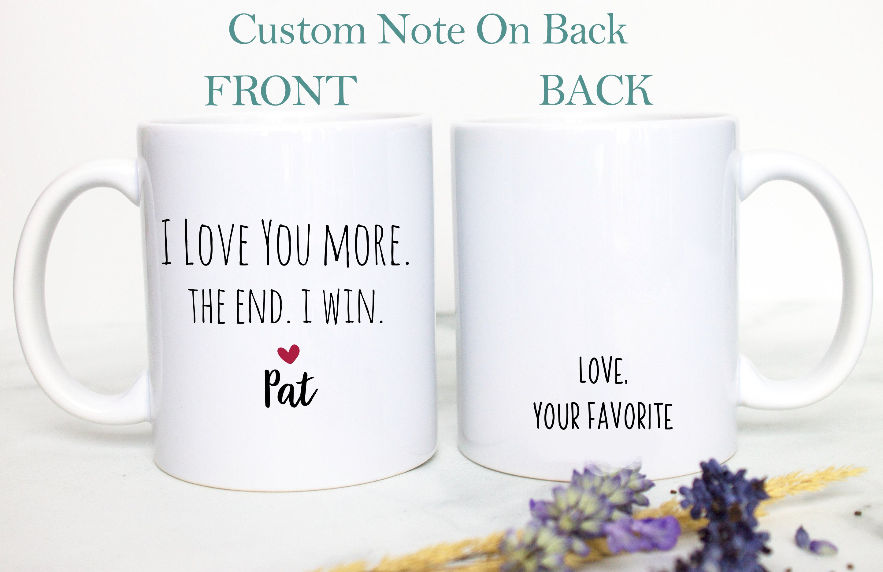 I Love You More The End I Win Mug, Boyfriend Gift, Christmas Gift,Anniversary Gift, Valentine's Day Gift, Personalized Funny Gift, Husband