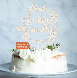 Fucking Finally Wedding Cake Topper | Future Mrs Topper, Engagement Wood Acrylic Topper, Bridal Shower Topper,Wedding Decor, Bachelorette