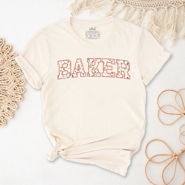 Baker Floral T-Shirt | Baking Shirt, Gift For Baker, Baker T-Shirt, Funny Baking Shirt, Cookie Lover Shirt, Baking Mom Shirt