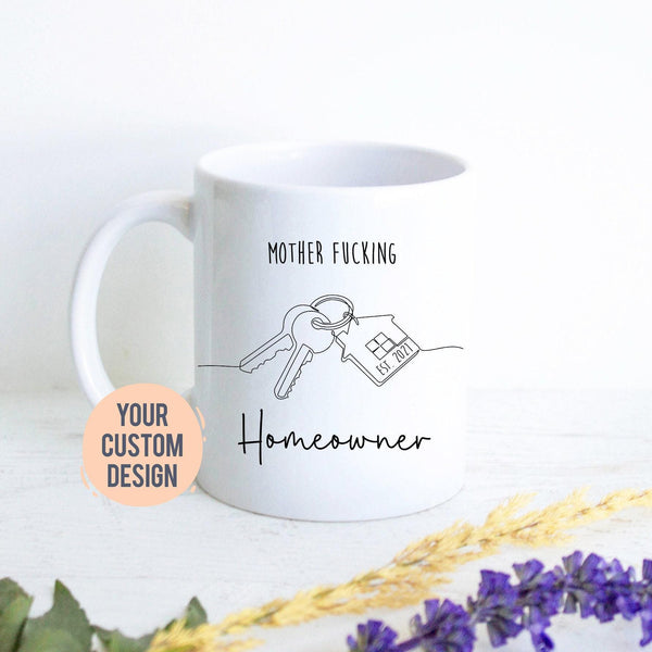 Mother Fucking Homeowner Gift
