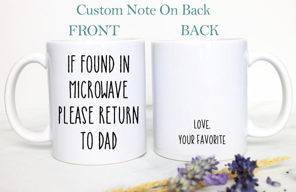 If Found In Microwave Return To Dad Mug