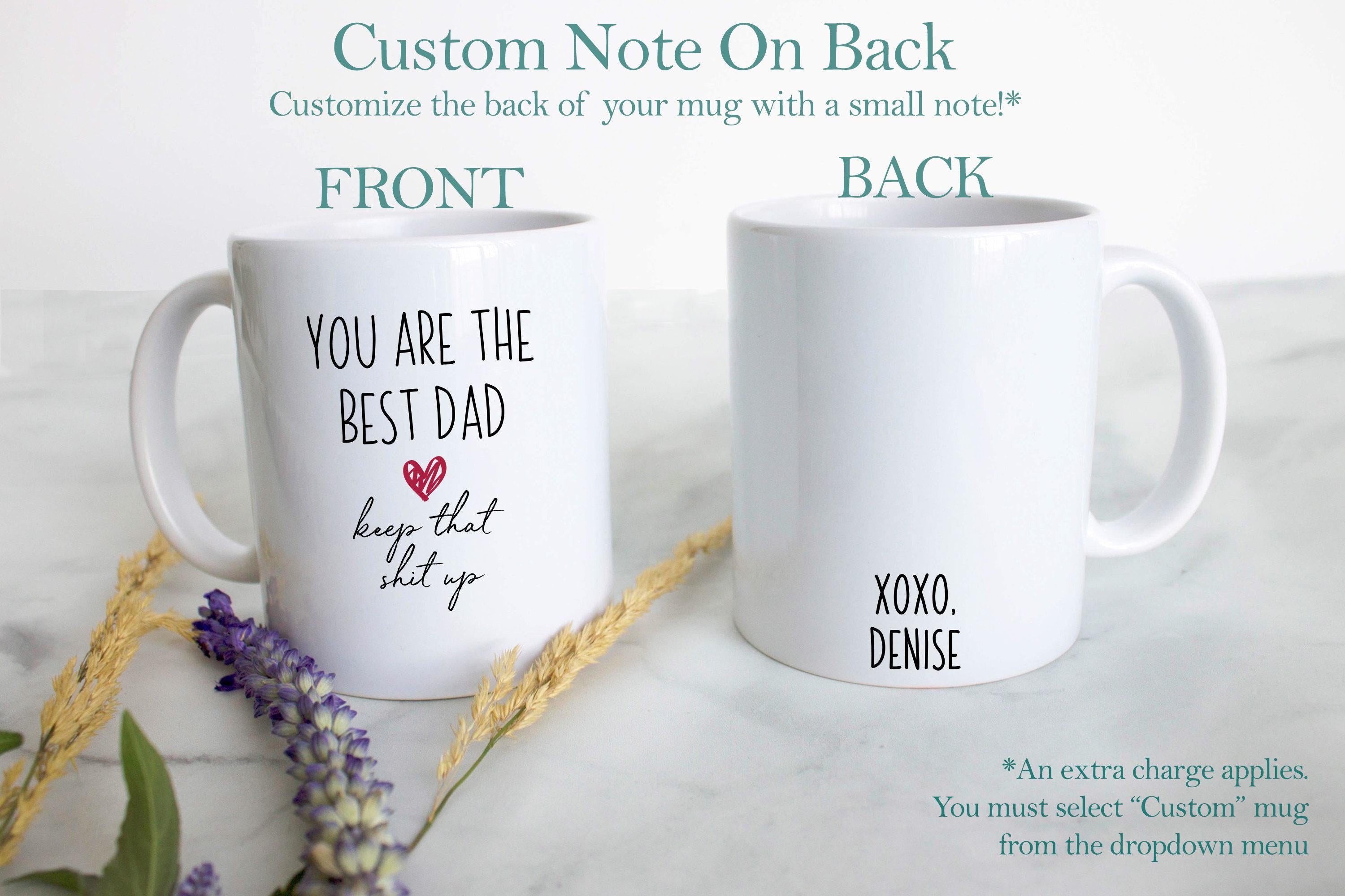 You Are The Best Dad Mug - White Ceramic Mug