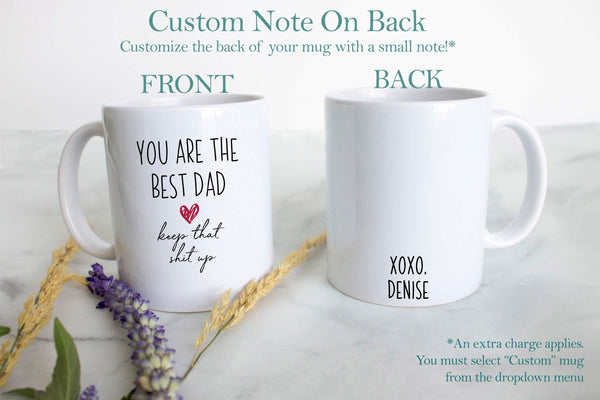 You Are The Best Dad Mug - White Ceramic Mug