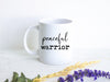 Peaceful Warrior - White Ceramic Mug