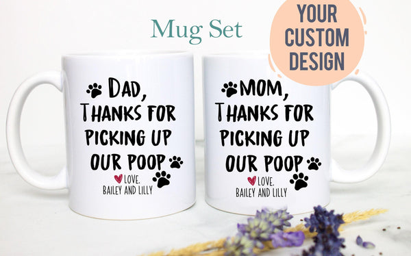 Dear Mom and Dad Thanks For Picking Up Our Poop Custom Name Individual or Mug Set - White Ceramic Mug