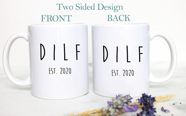 DILF - White Ceramic Mug