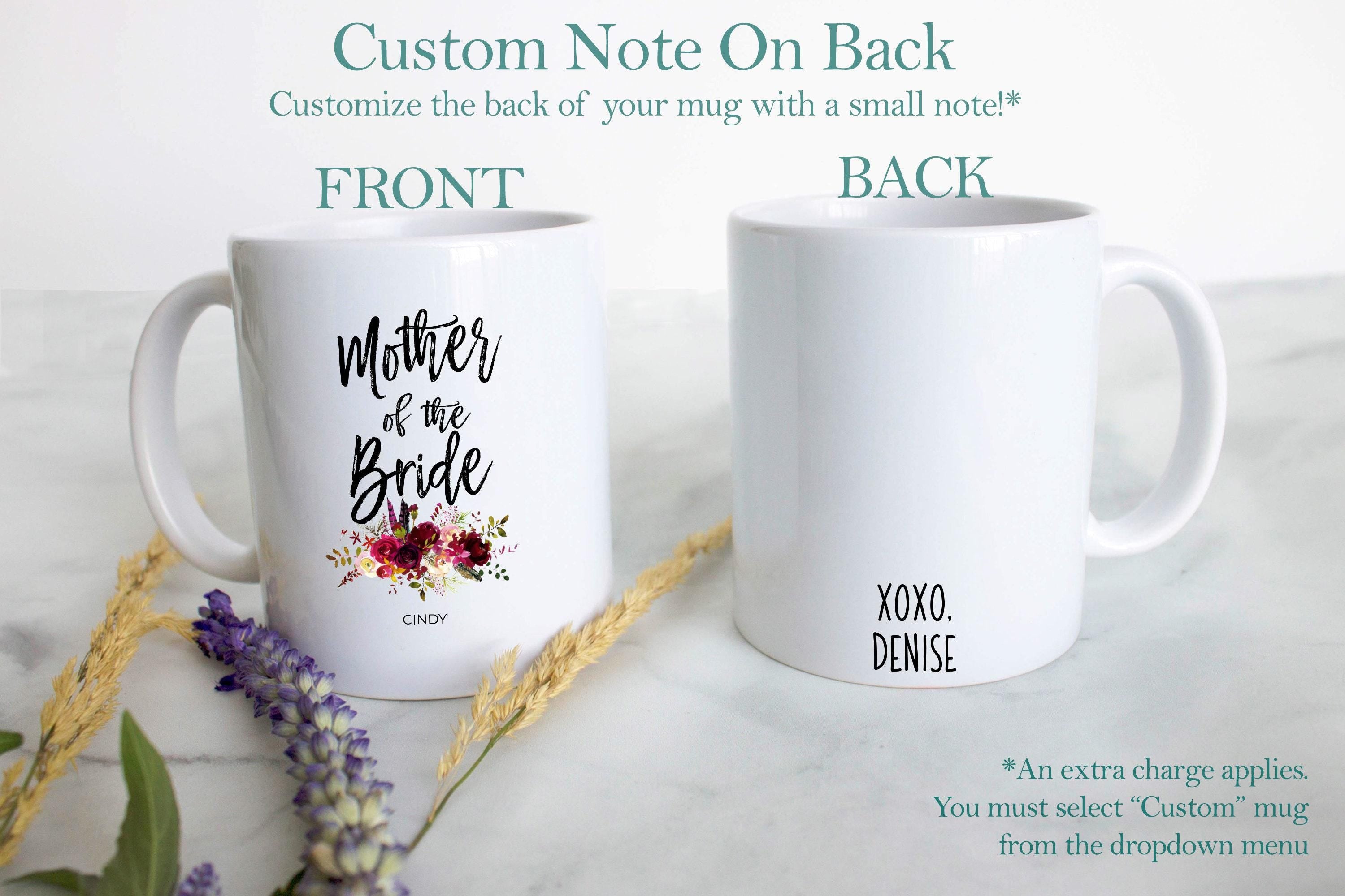 Mother of the Bride Mother of the Groom Individual or Mug Set Custom Name - White Ceramic Mug