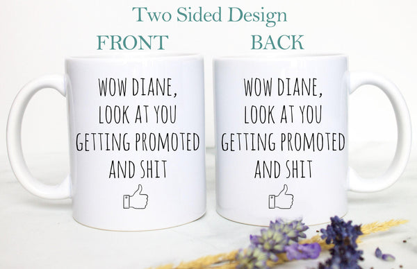 Wow Look At You Getting Promoted Mug
