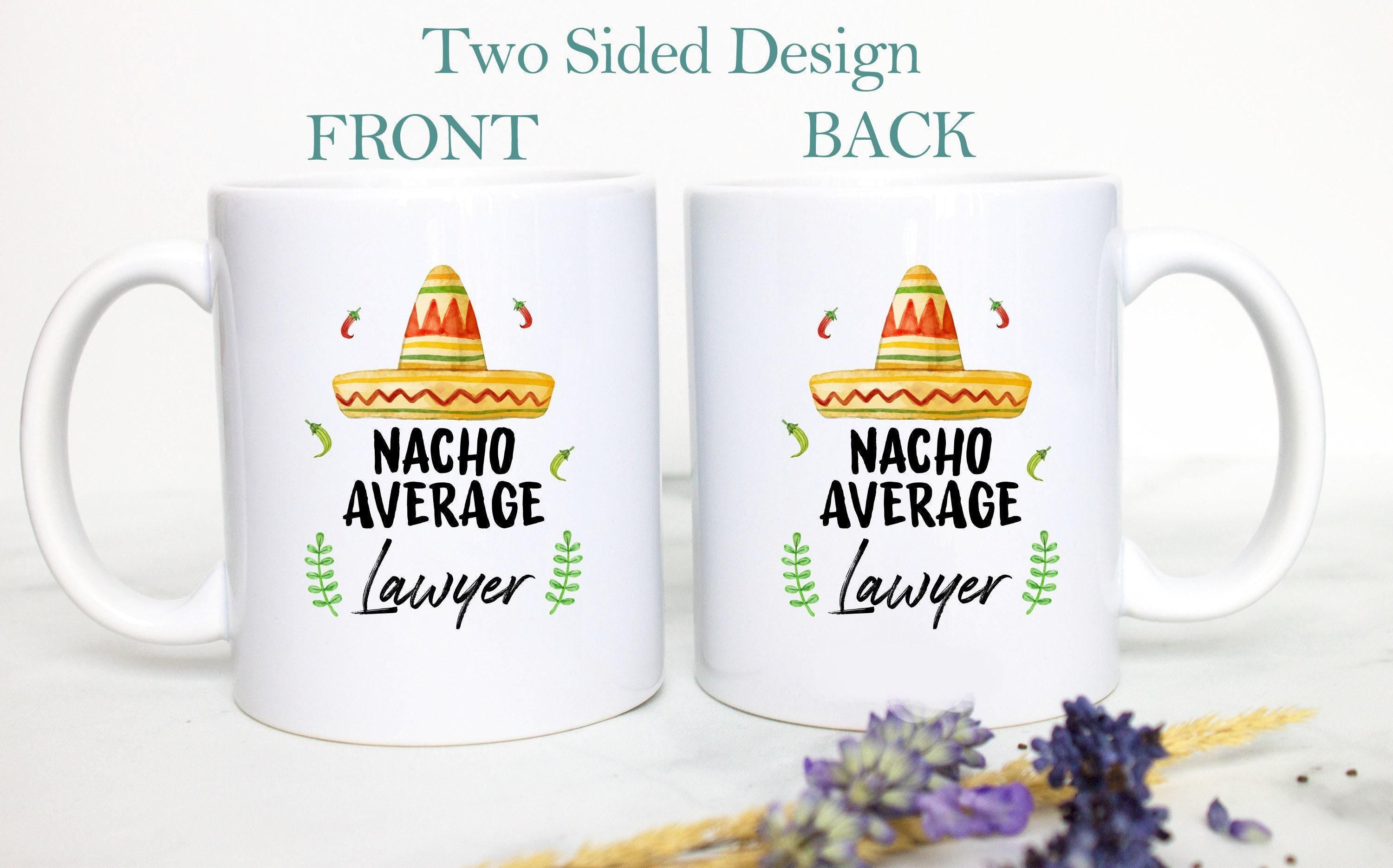 Nacho Average Dentist - White Ceramic Mug
