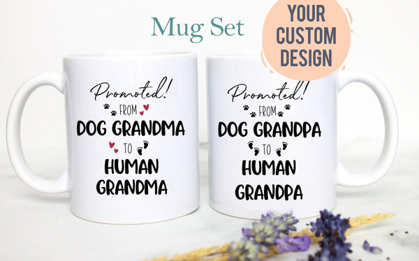 Promoted From Dog Grandma and Grandpa To Human Individual or Mug Set #3 - White Ceramic Mug