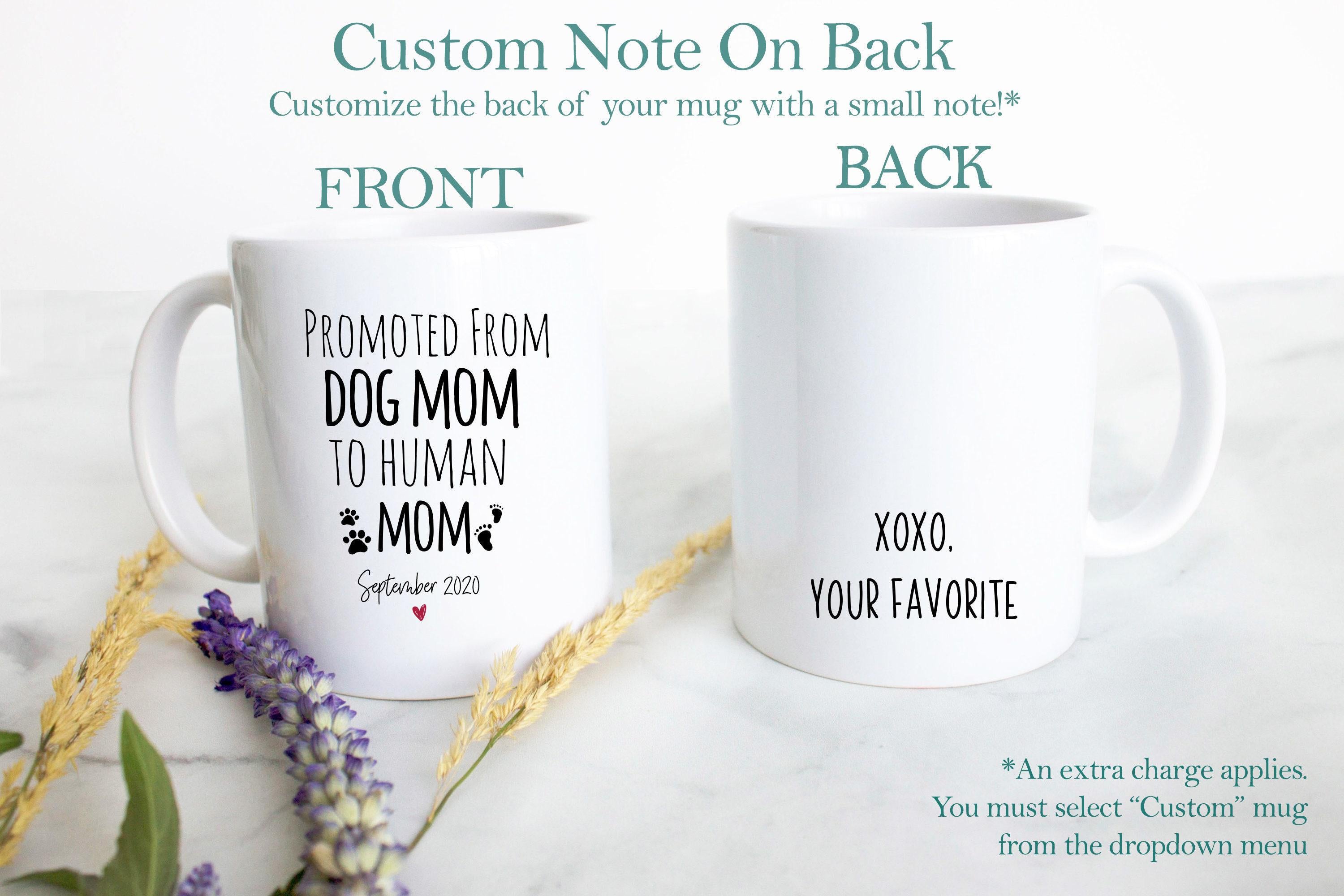Promoted from Dog Mom and Dad to Human - White Ceramic Mug