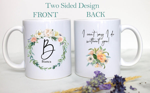 Pink Blush Roses Floral I Can't Say I Do Without You Custom Name - White Ceramic Mug