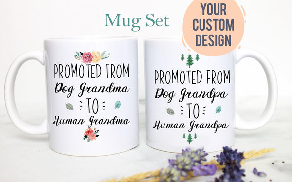 Promoted From Dog Grandma and Grandpa To Human Grandma and Grandpa Individual or Mug Set #2 - White Ceramic Mug