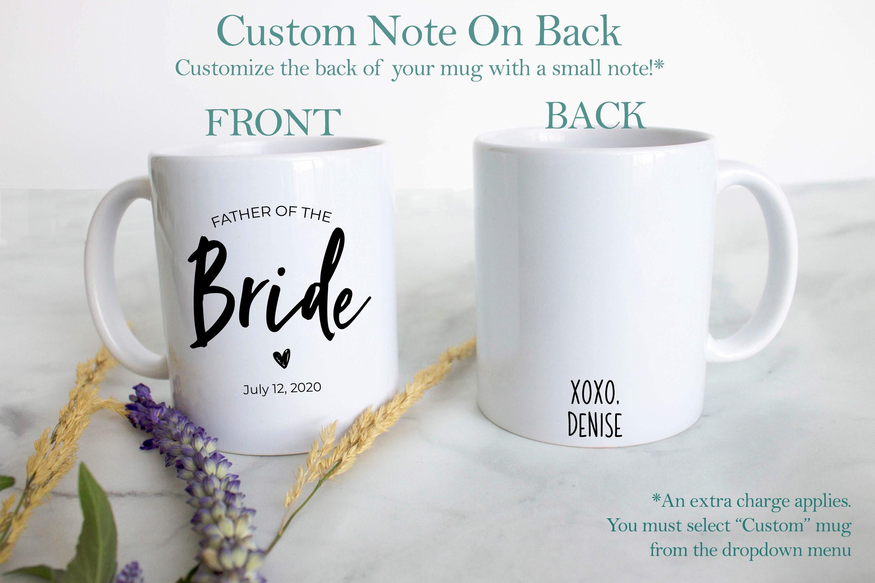 Father of the Bride Father of the Groom Individual or Mug Set Custom Name With Date - White Ceramic Mug