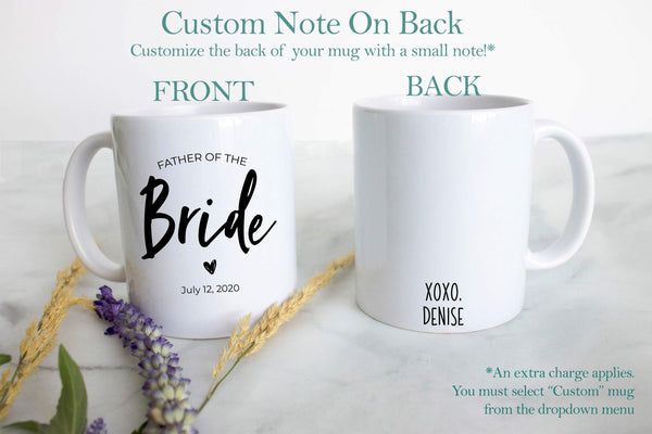 Father of the Bride Father of the Groom Individual or Mug Set Custom Name With Date - White Ceramic Mug