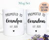 Promoted to Grandpa and Grandma Individual OR Mug Set