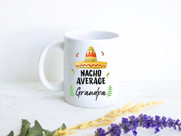 Nacho Average Grandpa - White Ceramic Mug