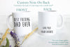Best Fucking Dad (Uncensored) - White Ceramic Mug