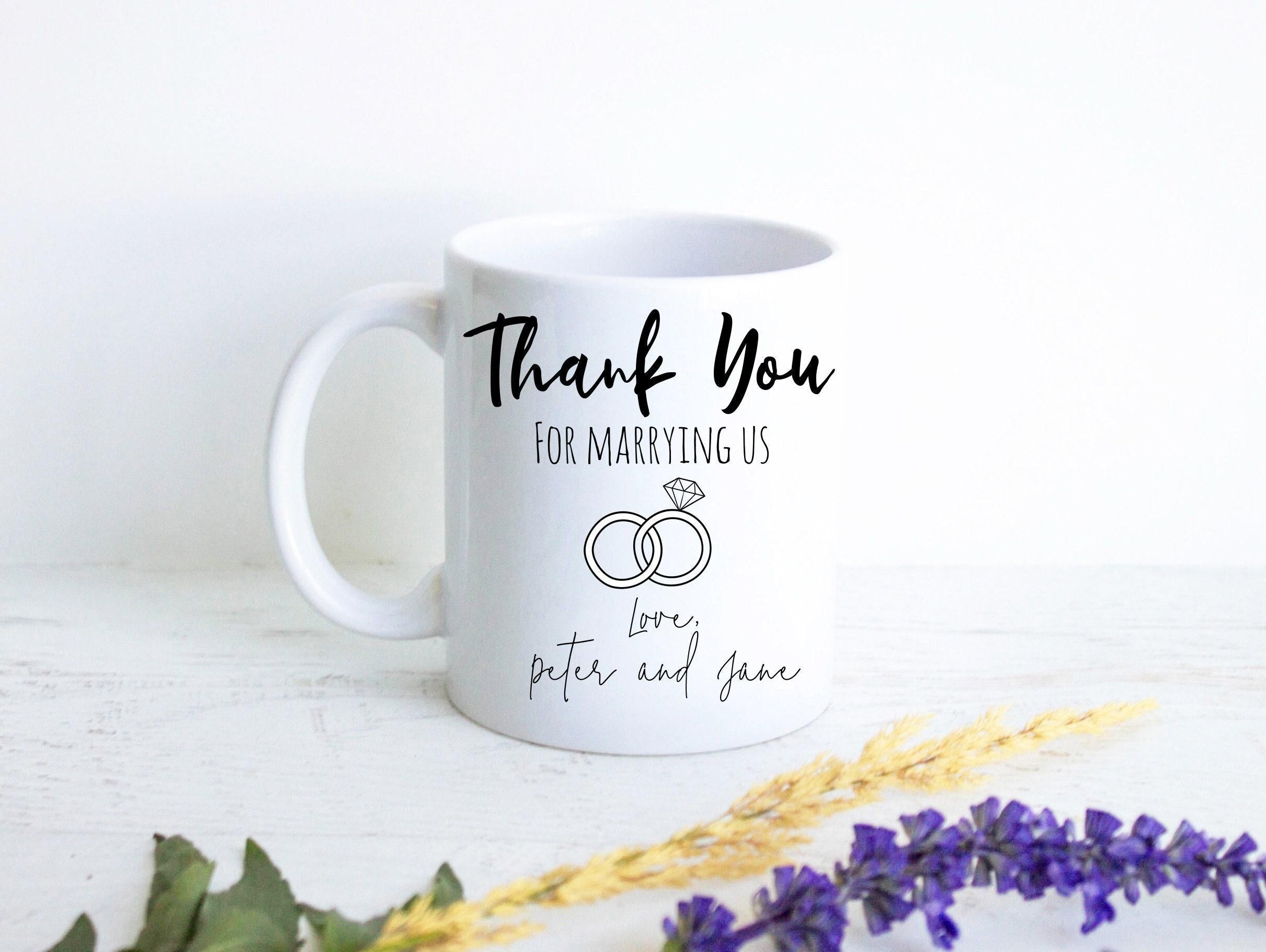 Thank You For Marrying Us Officiant Custom - White Ceramic Mug