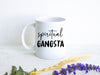 Spiritual Gangsta - White Ceramic Mug