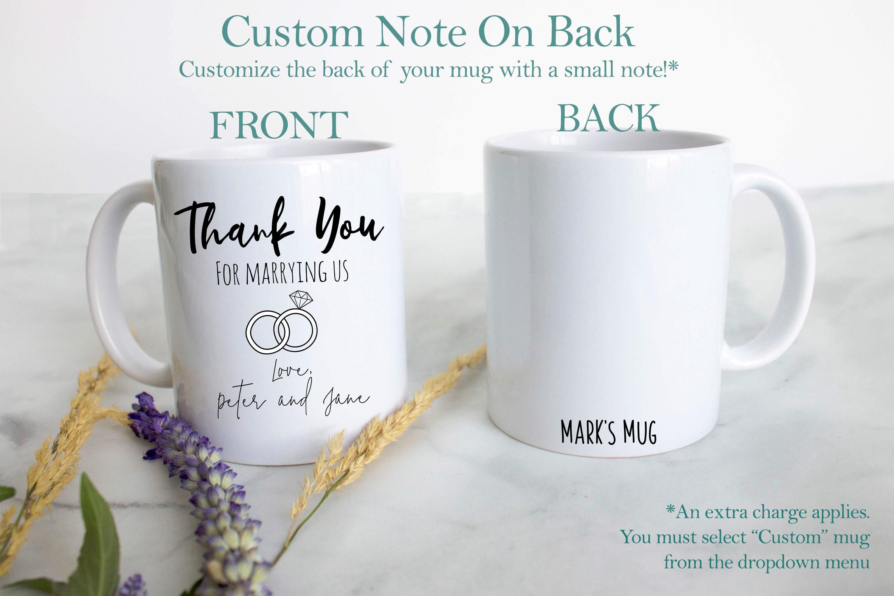 Thank You For Marrying Us Officiant Custom - White Ceramic Mug