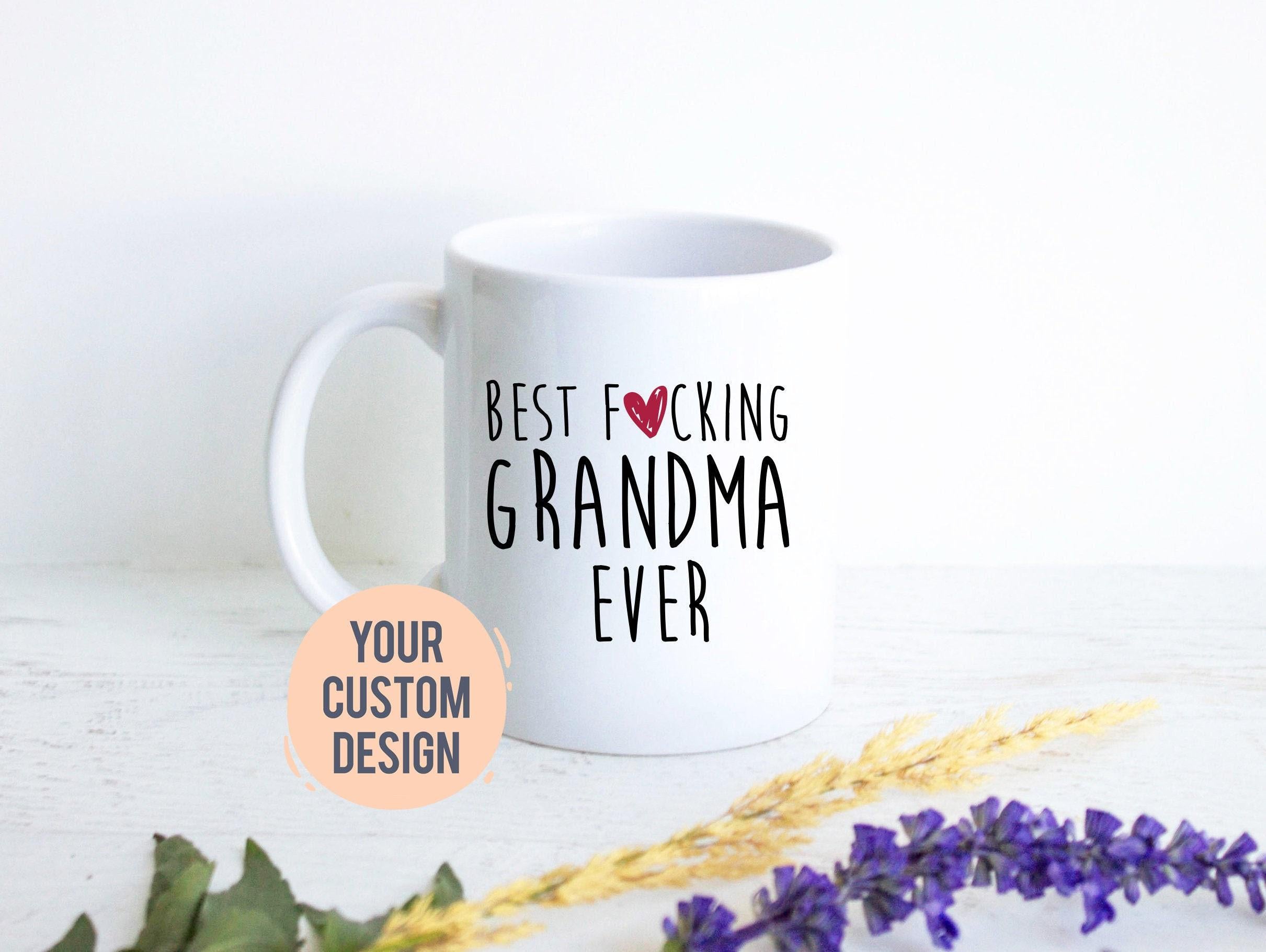 Best Fucking Grandma - White Ceramic Mug