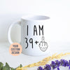 I am 39+ Birthday Mug