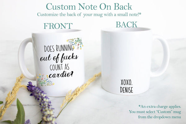 Does Running Out Of Fucks Count as Cardio Floral Mug - White Ceramic Mug