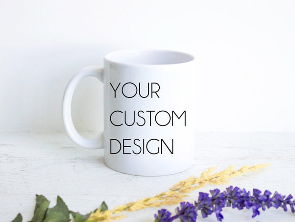 Personalized Custom Mug, Personalised Mug, Customized Mug, Custom Gift, Design Your Own Mug, Personalized Mug With Text and Image, Logo Mug