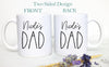 Mom and Dad Individual or Mug Set - White Ceramic Mug