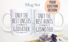 Only The Best Uncles And Aunts Get Promoted to Godparents - White Ceramic Mug
