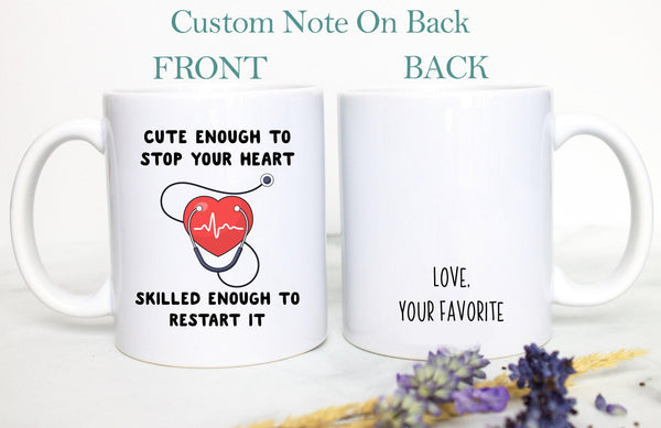 Cute Enough To Stop Your Heart Mug