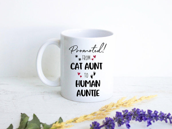 Promoted From Cat Aunt to Human Auntie - White Ceramic Mug