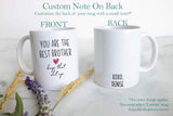 You Are The Best Brother Keep That Shit Up - White Ceramic Mug