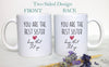 You Are The Best Sister Keep That Shit Up - White Ceramic Mug