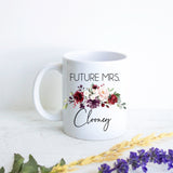 Future Mrs. Fall Burgundy Rose Floral Custom Name - White Ceramic Mug