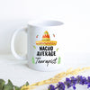 Nacho Average Therapist - White Ceramic Mug - Inkpot