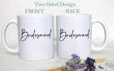 Bridesmaid Mug - White Ceramic Mug - Inkpot