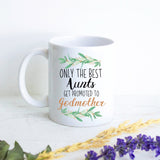 Only The Best Aunts Get Promoted to Godmother Greenery - White Ceramic Mug - Inkpot