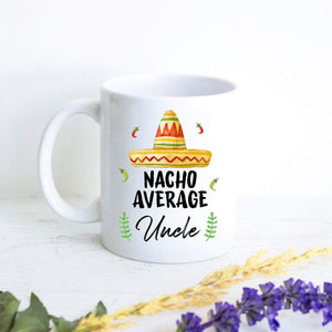 Nacho Average Uncle - White Ceramic Mug - Inkpot