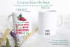 I Just Want to Stay In My Pajamas and Watch Christmas Movies All Day - White Ceramic Mug