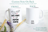 Promoted From Dog Aunt to Human Auntie - White Ceramic Mug