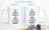 Keep Calm and Stay 6 Feet Away - White Ceramic Mug - Inkpot