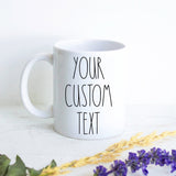 Personalized Custom Text Mug