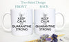 Keep Calm and Quarantine Mug - White Ceramic Mug - Inkpot