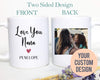 Love You Nana Custom Photo - White Ceramic Mug