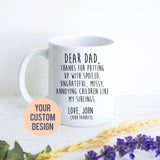 Dear Dad Thank You For Putting Up With Me - White Ceramic Mug - Inkpot