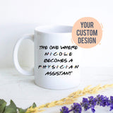 Personalized Physician Assistant Gift, Custom PA Mug, Physician Assistant Graduation Gift, PA Gift, Doctor Gift, Medical School, PA Grad
